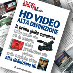 HD Video Alta Definizione – La prima guida completa