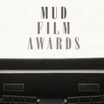 Mud Film Awards, si parte!