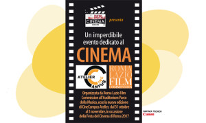 Cine Campus Atelier & Cinema Show Festa del Cinema di Roma 2017