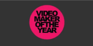 Videomaker Of The Year