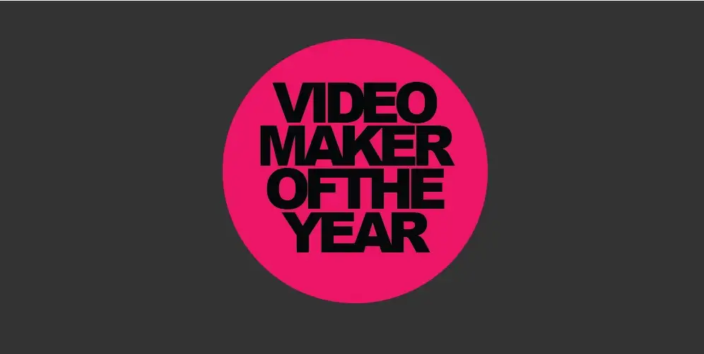 Videomaker Of The Year