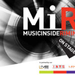 Music Inside Rimini, è qui la festa, ‘on stage’!