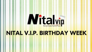 Nital V.I.P. birthday week
