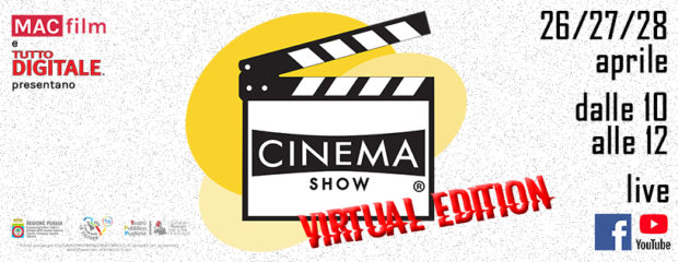 CINEMA SHOW: l’edizione virtuale che mancava!
