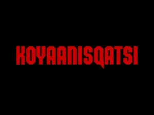 Koyaanisqatsi