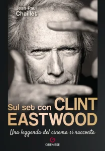 Sul Set Con Clint Eastwood