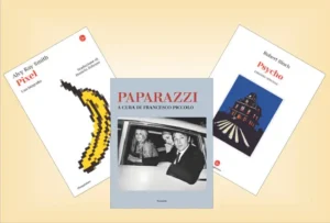 Pixel di Alvy Ray Smith, Psycho. Edizione speciale di Robert Bloc, Paparazzi a cura di Francesco Piccolo,